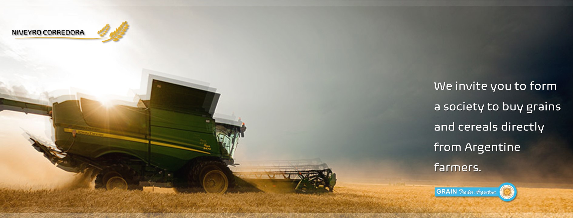 We invite you to form a society to buy grains and cereals directly from Argentine farmers.